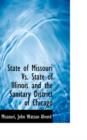 State of Missouri vs. State of Illinois and the Sanitary District of Chicago - Book