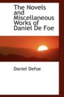 The Novels and Miscellaneous Works of Daniel de Foe - Book
