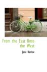 From the East Unto the West - Book