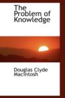The Problem of Knowledge - Book
