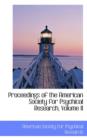 Proceedings of the American Society for Psychical Research, Volume II - Book