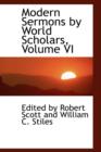Modern Sermons by World Scholars, Volume VI - Book