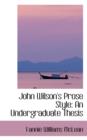 John Wilson's Prose Style : An Undergraduate Thesis - Book