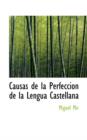 Causas de La Perfecci N de La Lengua Castellana - Book