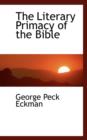 The Literary Primacy of the Bible - Book