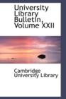 University Library Bulletin, Volume XXII - Book