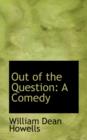 Out of the Question : A Comedy - Book