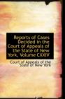 Reports of Cases Decided in the Court of Appeals of the State of New York, Volume CXXIV - Book