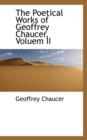 The Poetical Works of Geoffrey Chaucer, Voluem II - Book
