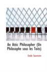 An Attic Philosopher (Un Philosophe Sous Les Toits) - Book