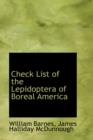 Check List of the Lepidoptera of Boreal America - Book