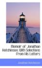 Memoir of Jonathan Hutchinson : With Selections from His Letters - Book