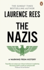 The Nazis : A Warning From History - Book