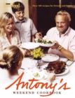 Antony's Weekend Cookbook - Book