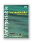 Unforgettable Journeys To Take Before You Die - Book