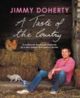 A Taste of the Country : A Traditional Farmhouse Cookbook by a Very Twenty-first-century Farmer - Book