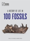 A History of Life in 100 Fossils - Book