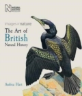 The Art of British Natural History : Images of Nature - Book