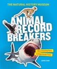 Animal Record Breakers : Thousands of amazing facts and spectacular feats - Book
