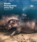 Wildlife Photographer of the Year: Highlights Volume 9 - Book