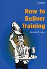How to Deliver Training - Book