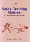 Sales Training Games : For Sales Managers and Trainers - Book