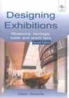 Designing Exhibitions : Museums, Heritage, Trade and World Fairs - Book