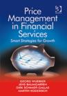 Price Management in Financial Services : Smart Strategies for Growth - Book