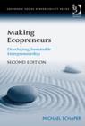Making Ecopreneurs : Developing Sustainable Entrepreneurship - Book