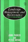 Landscape Management and Maintenance : A Guide to Its Costing and Organization - Book
