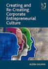 Creating and Re-Creating Corporate Entrepreneurial Culture - Book