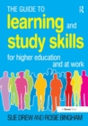 The Guide to Learning and Study Skills : For Higher Education and at Work - Book