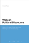 Voice in Political Discourse : Castro, Chavez, Bush and their Strategic Use of Language - Book