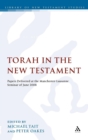 Torah in the New Testament : Papers Delivered at the Manchester-Lausanne Seminar of June 2008 - Book