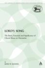 The Lord's Song : The Basis, Function and Significance of Choral Music in Chronicles - Book