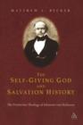 The Self-Giving God and Salvation History : The Trinitarian Theology of Johannes von Hofmann - Book