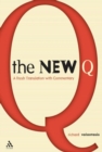 The New Q : A Translation with Commentary - Book