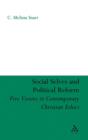 Social Selves and Political Reforms : Five Visions in Contemporary Christian Ethics - Book