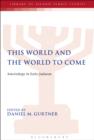 This World and the World to Come : Soteriology in Early Judaism - eBook