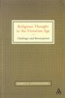 Religious Thought in the Victorian Age : Challenges and Reconceptions - Book