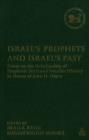 Israel's Prophets and Israel's Past : Essays on the Relationship of Prophetic Texts and Israelite History in Honor of John H. Hayes - Book