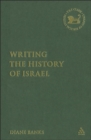 Writing the History of Israel - Book