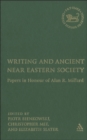 Writing and Ancient Near Eastern Society : Essays in Honor of Alan Millard - Book