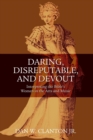 Daring, Disreputable and Devout : Interpreting the Hebrew Bible's Women in the Arts and Music - Book