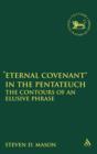 Eternal Covenant" in the Pentateuc : The Contours of an Elusive Phrase - Book