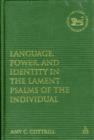 Language, Power, and Identity in the Lament Psalms of the Individual - Book