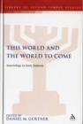 This World and the World to Come : Soteriology in Early Judaism - Book