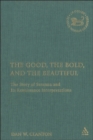 The Good, the Bold, and the Beautiful : The Story of Susanna and its Renaissance Interpretations - Book