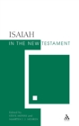 Isaiah in the New Testament : The New Testament and the Scriptures of Israel - Book