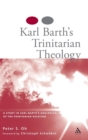 Karl Barth's Trinitarian Theology : A Study of Karl Barth's Analogical Use of the Trinitarian Relation - Book